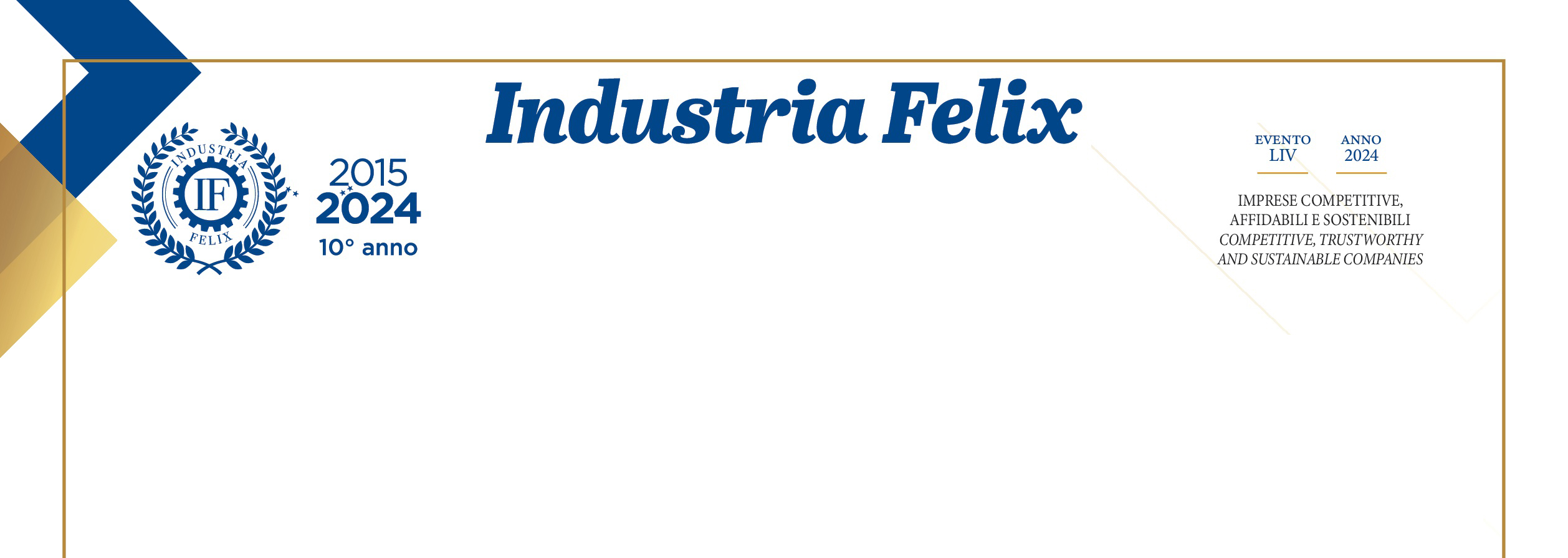 Industria Felix premia le 56 imprese più competitive di Piemonte, Liguria e Valle d’Aosta